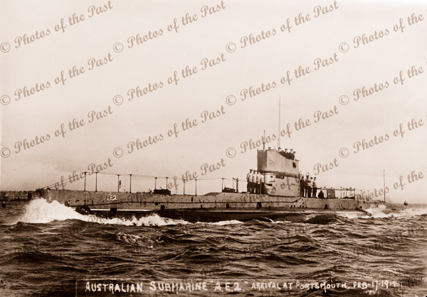 Australian submarine AE2 17 Feb. Arriving Portsmouth, England. 1914. Sunk 30 April 1915