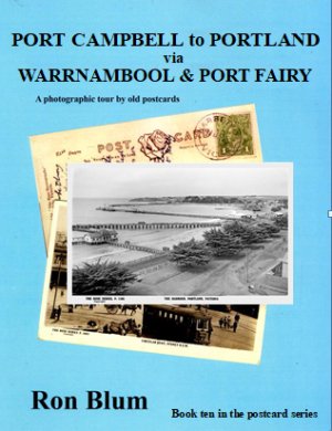 As with others in the series, this book is profusely illustrated with enlarged real photo type postcard images which were very popular many years ago. As with the other books it is limited to 50 pages each near A4 in size. We visit each town in turn, touring Port Campbell with its rugged gorges, the scene of many shipwrecks. In these coastal towns we see vintage cars and streetscapes with building long gone ending at Portland with its deep water port facilities.